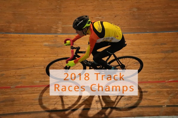 2018 Track Races Champs – Plan and Schedule